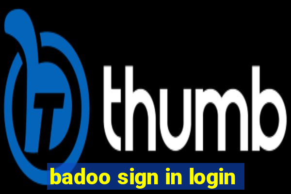 badoo sign in login